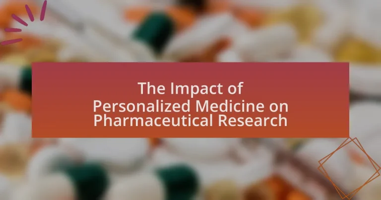 The Impact of Personalized Medicine on Pharmaceutical Research